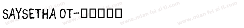 SAYSETHA OT字体转换